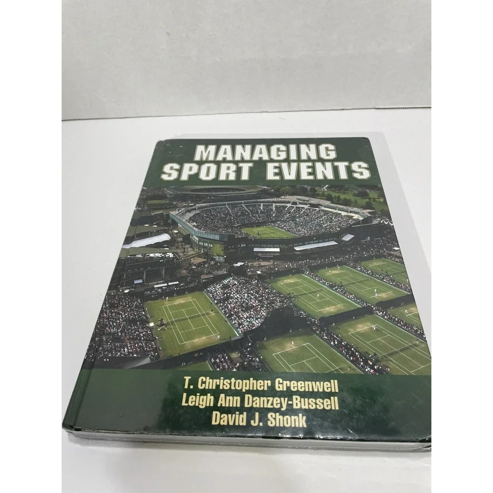 MANAGING SPORT EVENTS By T. Christopher Greenwell & Leigh Ann Danzey-Bussell